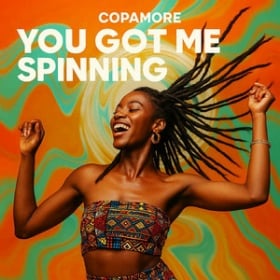 COPAMORE - YOU GOT ME SPINNING
